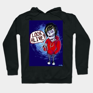 Look Alive Hoodie